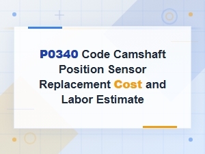 Camshaft Position Sensor Replacement Cost